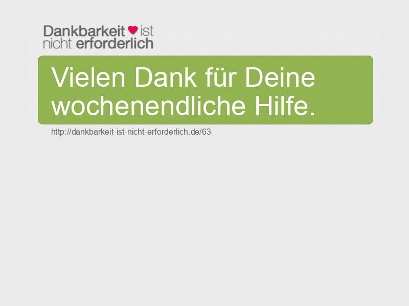 Vielen Dank für Deine wochenendliche Hilfe.